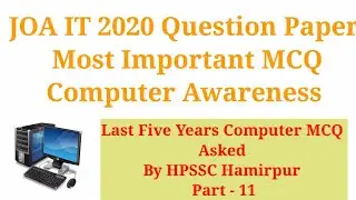 HP JOA IT IMPORTANT MCQ COMPUTER AWARENESS TOP 1000+ ASKED BY HPSSC HAMIRPUR Part - 11