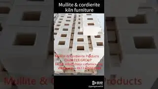 Mullite & Cordierite Kiln Furniture: CCE Ceramics & Refractory