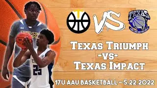 Texas AAU Basketball 17u Texas Triumph vs Texas Impact Rumble In The Plex 2022