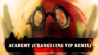 Baasik & BlackGryph0n - Academy (Chang31ing VIP Remix)
