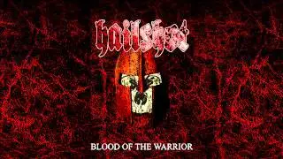 Hailshot-Blood of the Warrior(2013)