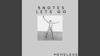5 Notes Lets Go