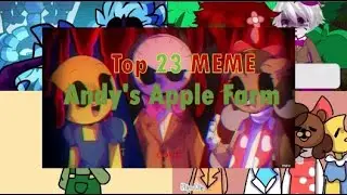 /\top 23 MEME on ANDY'S APPLE FARM/\