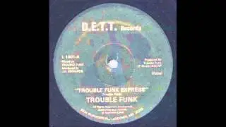 Trouble Funk - Trouble Funk Express