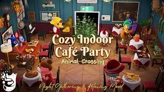 Cozy Indoor Caf&eacute; Party ☕✨ | Animal Crossing Night Gathering & Relaxing Mood