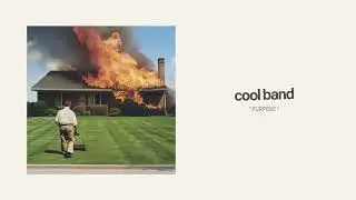 Cool Band - Purpose