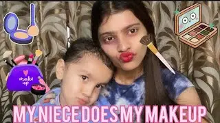 MY NIECE DOES MY MAKEUP | ROBYNA RAI🧿
