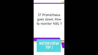 If prometheus goes down, How to monitor Kubernetes.