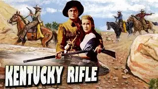 KENTUCKY RIFLE , Western | Full Movie | Chill Wills, Lance Fuller, Cathy Downs , Sterling Holloway
