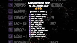 Most Underrated Trait of Each Zodiac Sign 🌟