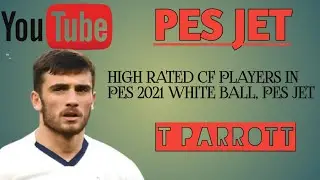 PES WHITE BALL PLAYER AGGRESSION 90+ 😱. T PARROTT, PES JET