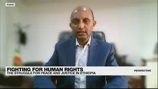 Fighting for human rights in Ethiopia despite the odds &bull; FRANCE 24 English