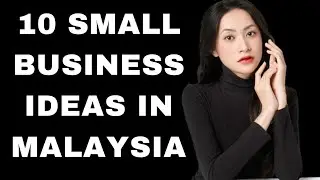 10 Small Business ideas in Malaysia | Business Ideas In Malaysia