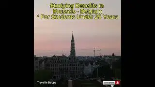 Studying in Brussels is Not Expensive at All If You Are Under 25 Years