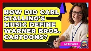 How Did Carl Stalling's Music Define Warner Bros. Cartoons? - Cartoon Fan Club