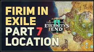 Firim in Exile Part 7 WoW