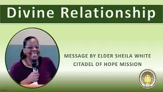 Citadel of Hope Mission - Divine Relationship