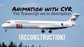Scandinavian Airlines System Flight 751 Crash || Animation with CVR. (Subtitles/CC On)