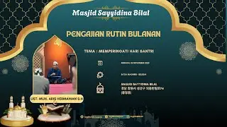 Live Pengajian Rutin Bulanan Masjid Sayyidina Bilal Bersama Ustadz Efendi