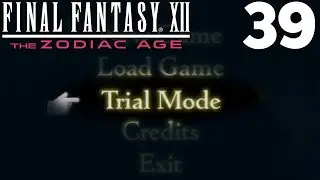 Final Fantasy XII #39: Bosses Hate This One Easy Trick! (with @lunarprojections )