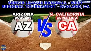 Arizona (Douglas) vs Northern California (Cupertino) Senior League Baseball Regional Finals
