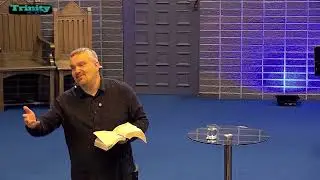 Trinity Life - Ps Robbie Halkett - The Gospel is for Everyone