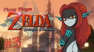 Pippy Plays: The Legend of Zelda - Twilight Princess - Part 3