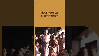 Most Humble: Most Modest