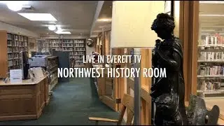 Live In Everett TV #19: NW History Room