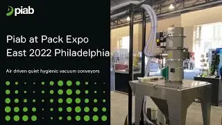 Vacuum Conveyors at Pack Expo East 2022 Philadelphia - Piab