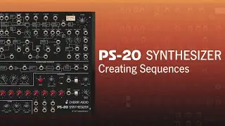 Cherry Audio PS-20 | Creating Sequences & Using The Patch Panel