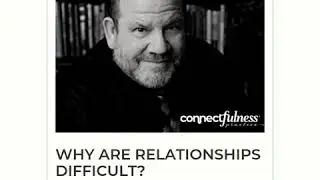 Why Are Relationships Difficult? with Dr. Stan Tatkin