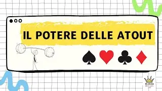 Il potere delle atout