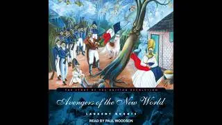 Avengers of the New World: The Story of the Haitian Revolution - Laurent Dubois