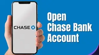 How to Open Chase Bank Account from Mobile (2025)