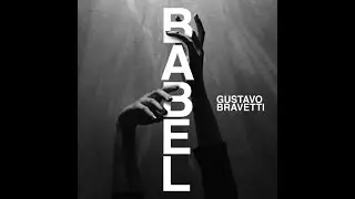 Babel - Gustavo Bravetti - 432Hz