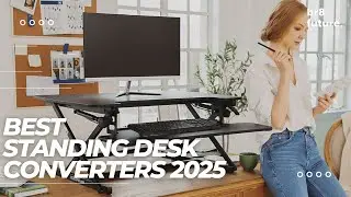 Best Standing Desk Converters 2025 🖥️💪 Best For Your Productivity