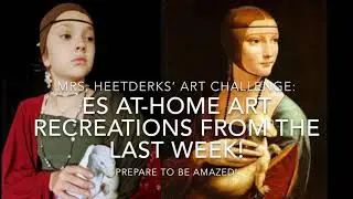 WCS ES At-Home Art Re-Creations Challenge