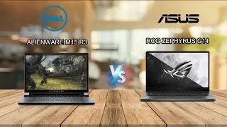 Alienware M15 R3 vs Asus ROG Zephyrus G14 specs | AMD or INTEL ?