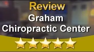 Graham Chiropractic Louisville  Remarkable   5 Star Review by Mike S.