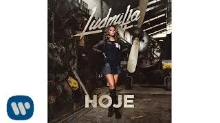 Ludmilla - 24 Horas Por Dia [&Aacute;udio Oficial]