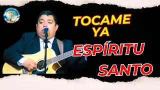 🔴🔥 T&Oacute;CAME YA ESP&Iacute;RITU SANTO I HNO SERGIO CALDER&Oacute;N 🔥🔴