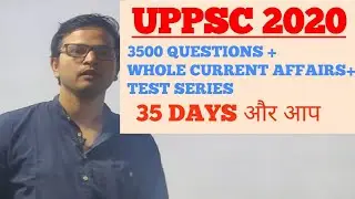UPPSC 2020: 3500 QUESTIONS OF GS+ CURRENT AFFAIRS+ TESTS