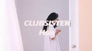 CLUBSISTER X Hon Ep.1| clubsister