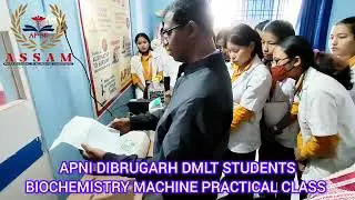 APNI PARAMEDICAL INSTITUTE//DIBRUGARH// LAB TECHNICIAN// DMLT// PRACTICAL CLASS