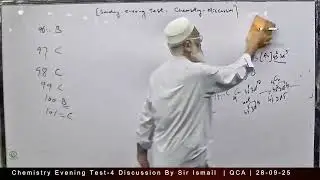 Chemistry Test Discussion By Sir Ismail Test-4 (Series 2) | Evening Session | QCA | Date: 28-09-25