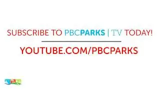 Subscribe to PBC Parks TV today!