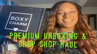 Boxy Charm Premium and Drop Shop Haul March 2022