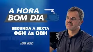 AO VIVO | PROGRAMA A HORA BOM DIA | EDI&Ccedil;&Atilde;O DO DIA 17/12/2025