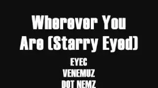 Wherever You Are - EYEC, Venemuz & Dot Nemz